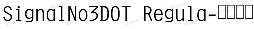 SignalNo3DOT Regula字体转换